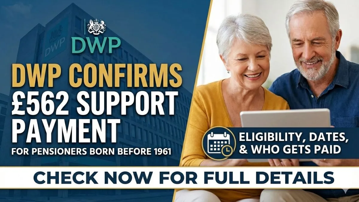 DWP Confirms £562 Support Payment for Pensioners Born Before 1961